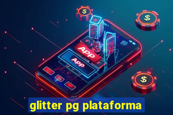 glitter pg plataforma